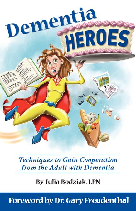 Dementia Heroes: Techniques to Gain Cooperation from the Adult with Dementia