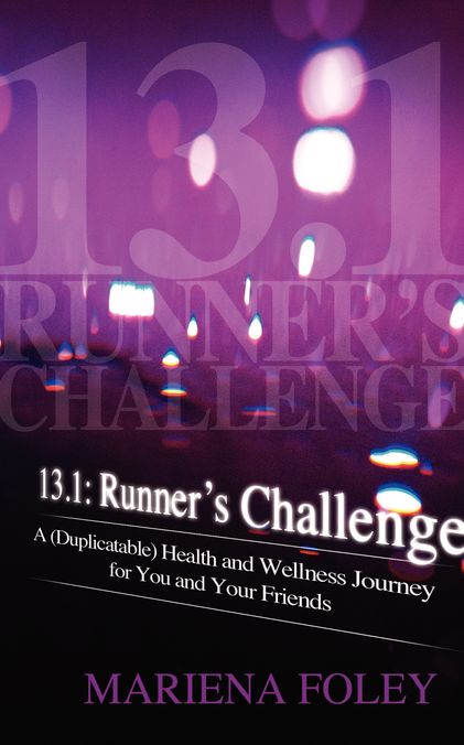 13.1: Runner's Challenge: A (Duplicatable) Health and Wellness Journey for You and Your Friends