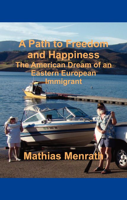 A Path to Freedom and Happiness: The American Dream of an Eastern European Immigrant