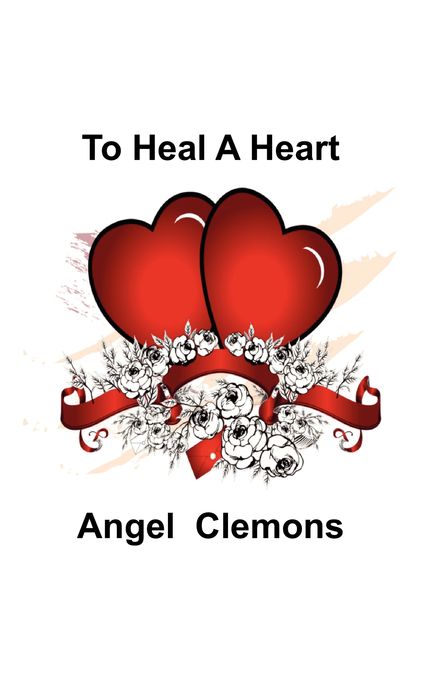 To Heal A Heart
