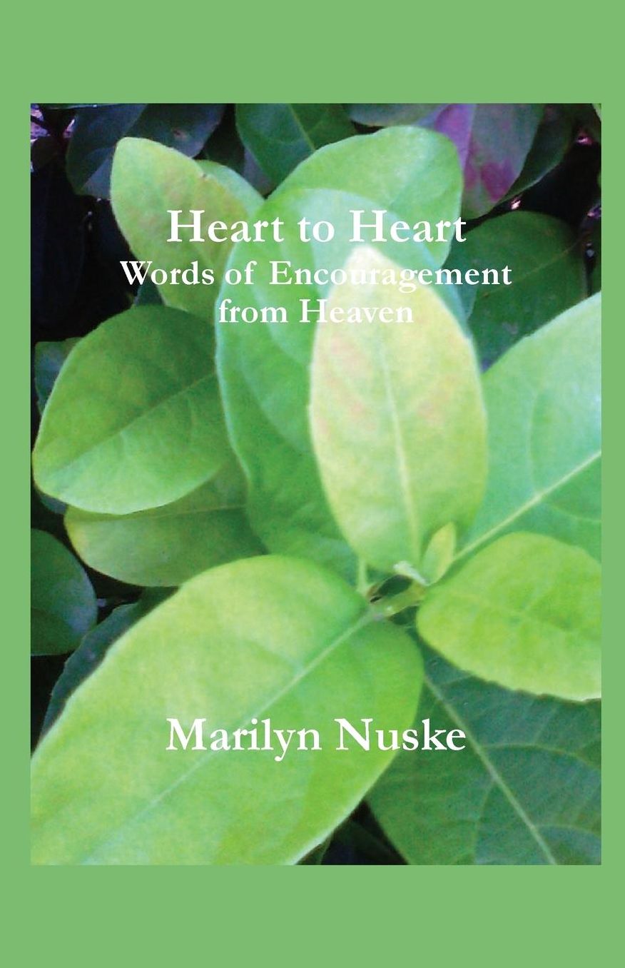 Heart to Heart: Words of Encouragement from Heaven
