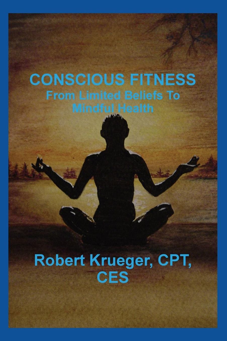 Conscious Fitness: From Limited Beliefs to Mindful Health