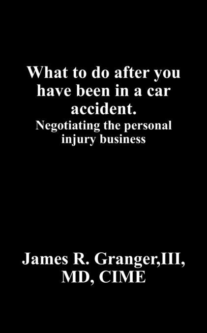 What to do when after you have been in a car accident.