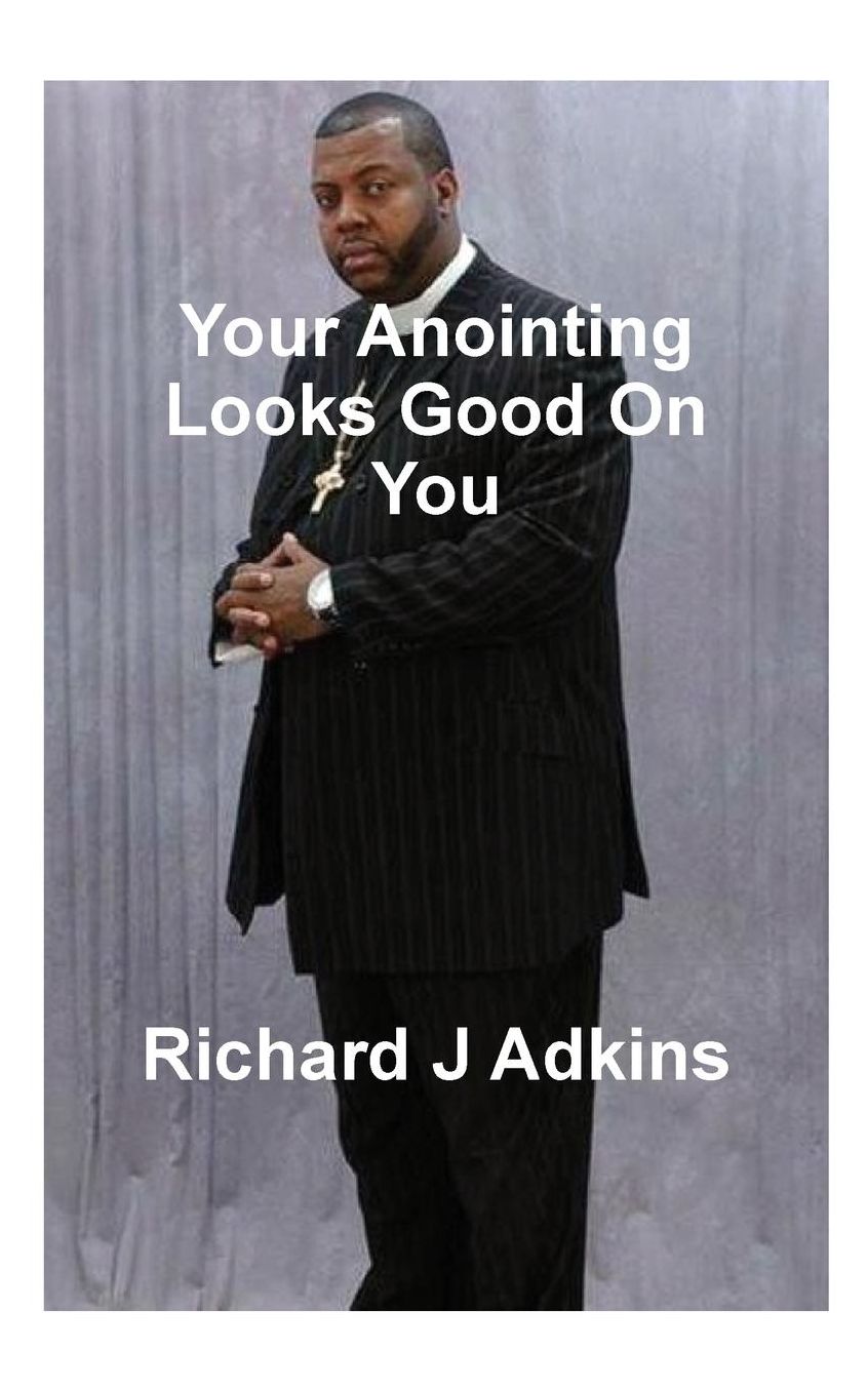 Your Anointing Looks Good on You