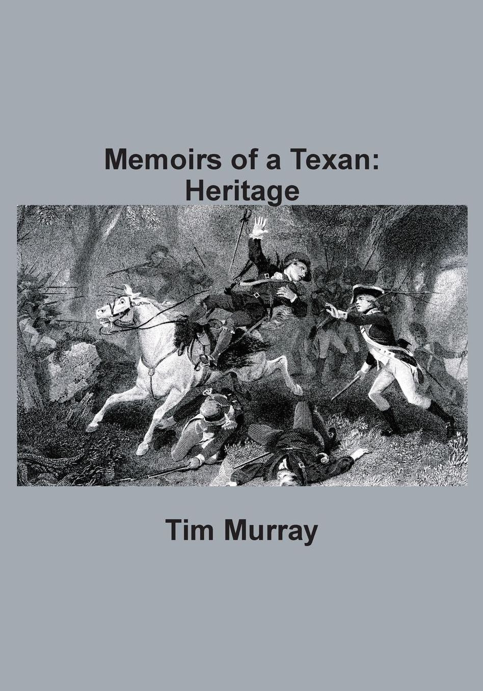 Memoirs of a Texan: Heritage