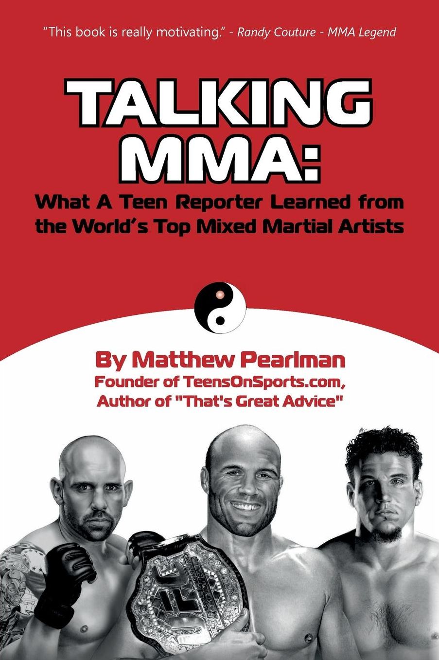 Talking MMA: What a Teen Reporter Learned from the World's Top Mixed Martial Artists
