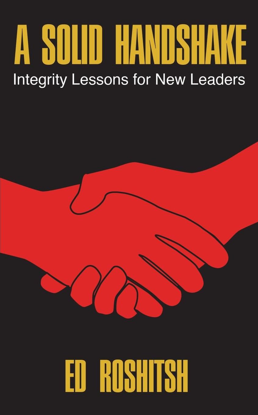 A Solid Handshake: Integrity Lessons for New Leaders
