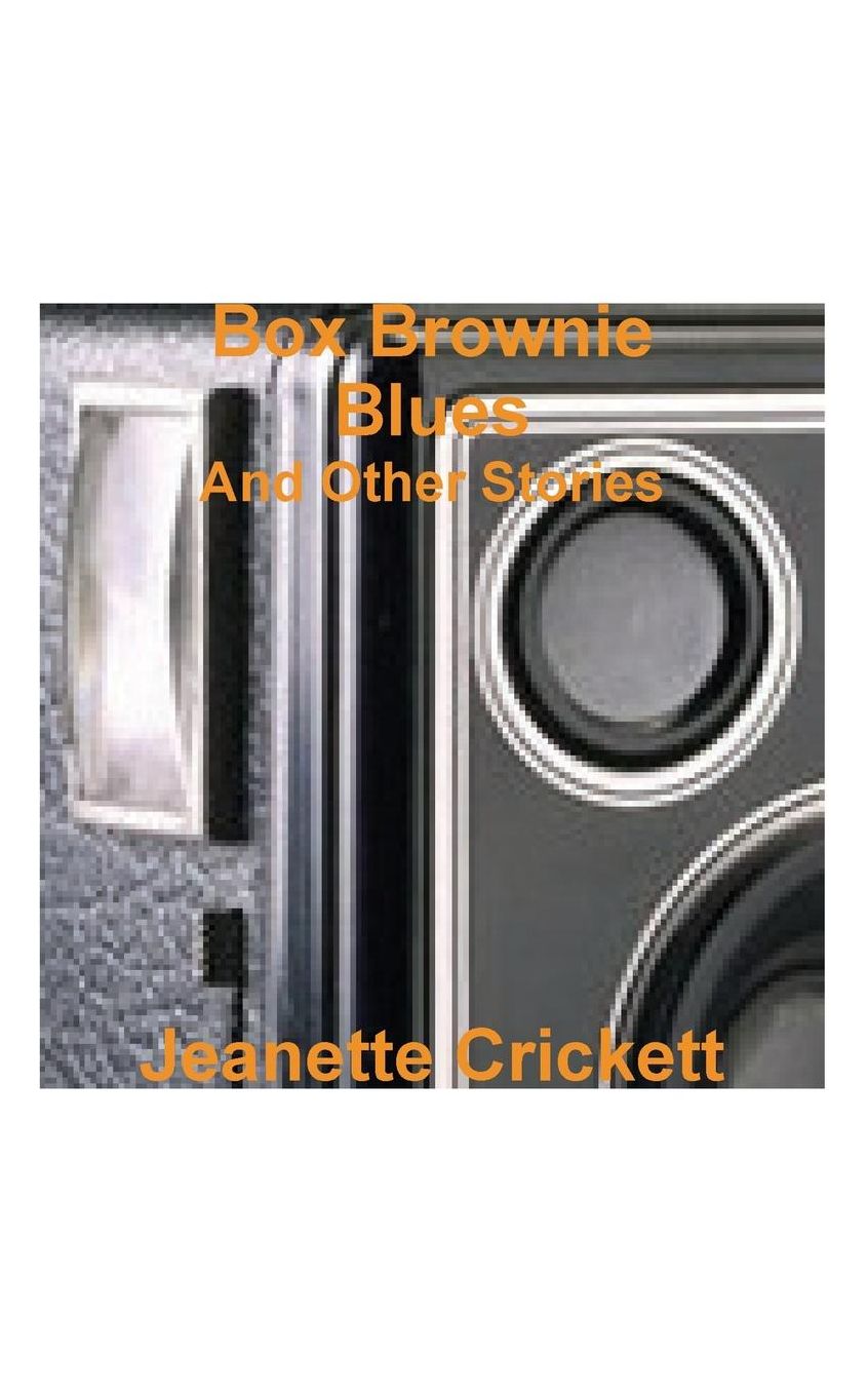 Box Brownie Blues: And Other Stories
