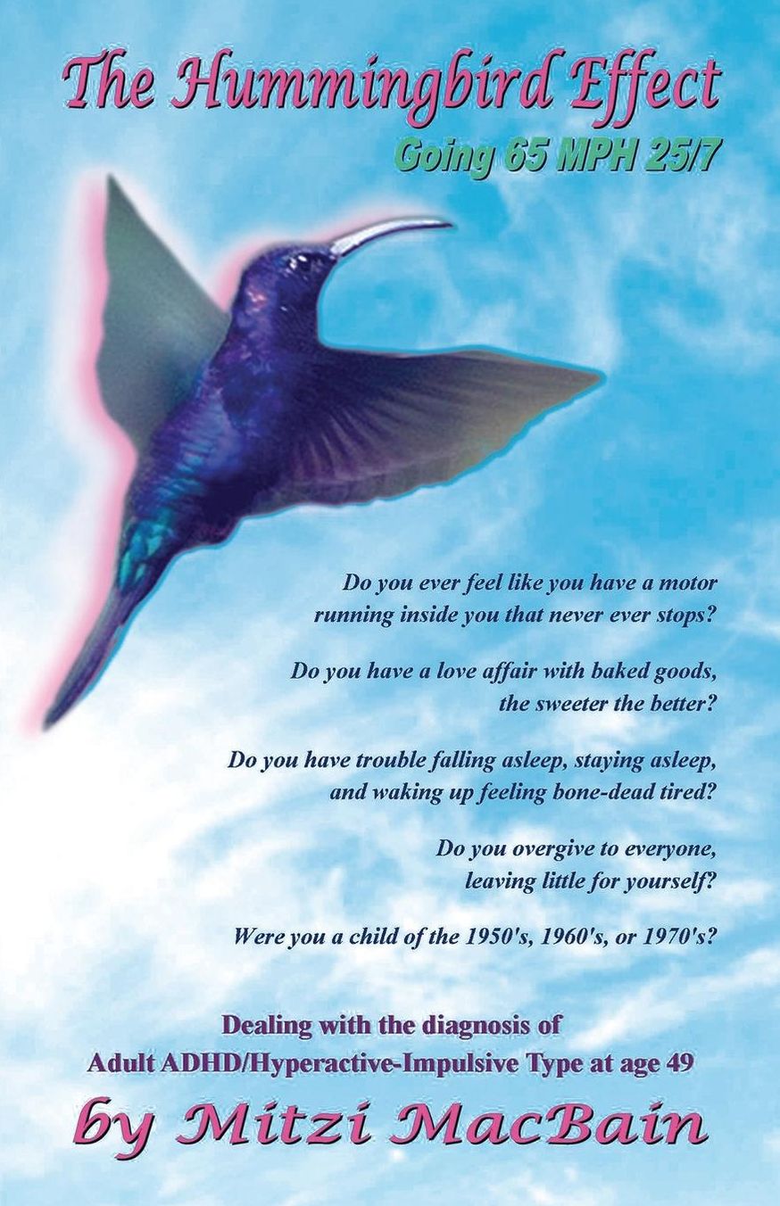 The Hummingbird Effect: Going 65 MPH 25/7