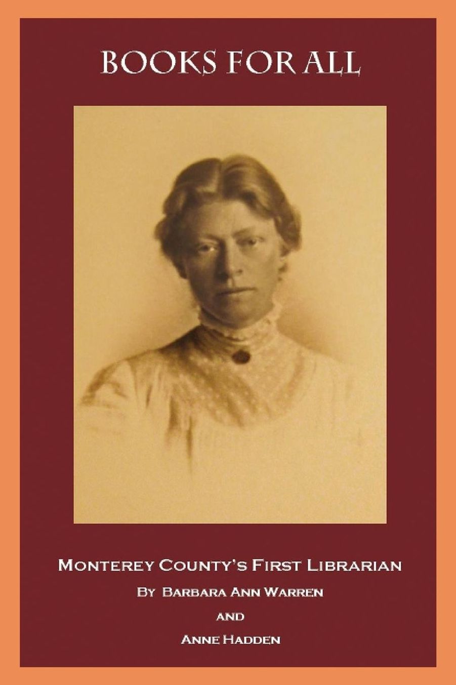 Books for All: Monterey County's First Librarian