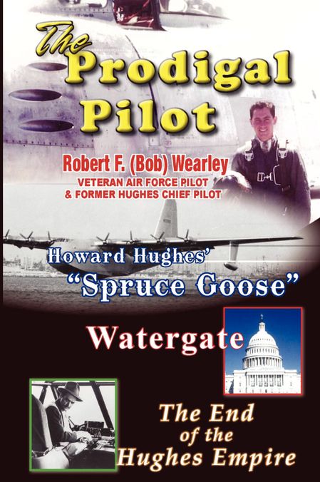 The Prodigal Pilot: The End of the Hughes Empire