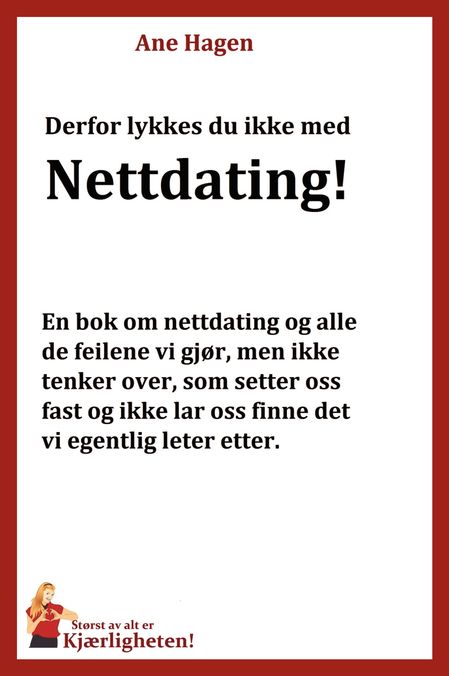 Derfor lykkes du ikke med nettdating!
