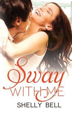 Sway With Me