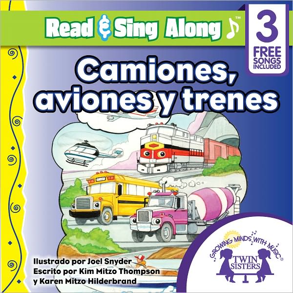 Camiones, Aviones y Trenes Read & Sing Along [Includes 3 Songs]
