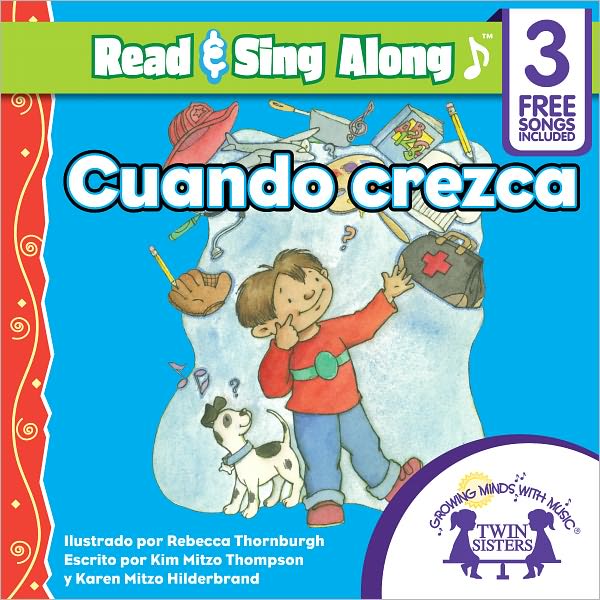 Cuando Crezca Read & Sing Along [Includes 3 Songs]