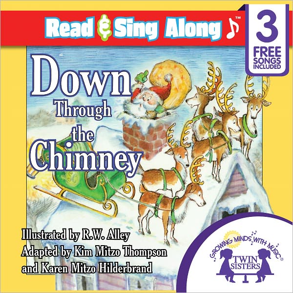 Down Through The Chimney Read & Sing Along [Includes 3 Songs]