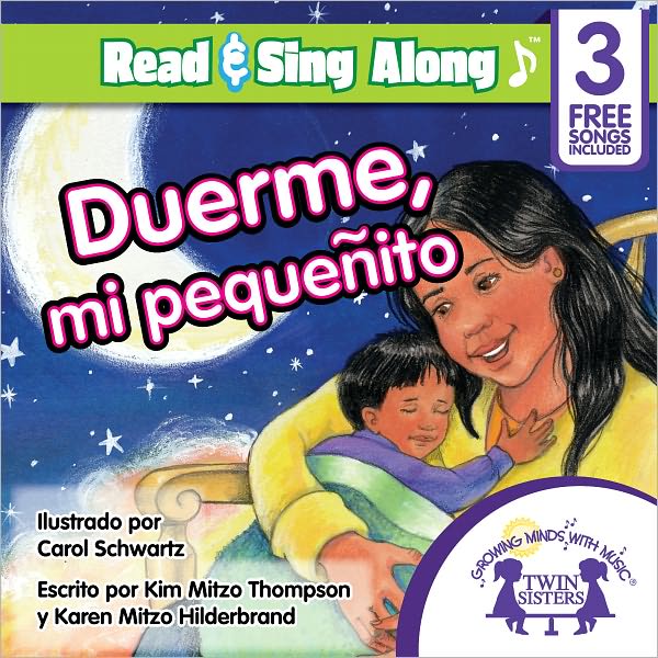 Duerme, Mi Pequenito Read & Sing Along [Includes 3 Songs]
