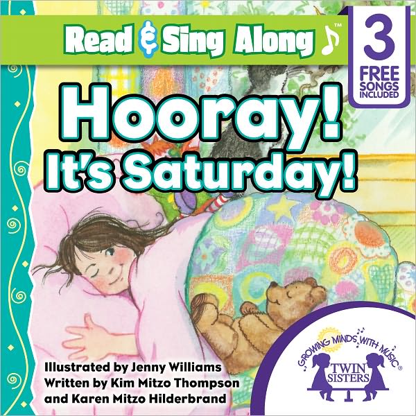 Hooray! It's Saturday! Read & Sing Along [Includes 3 Songs]