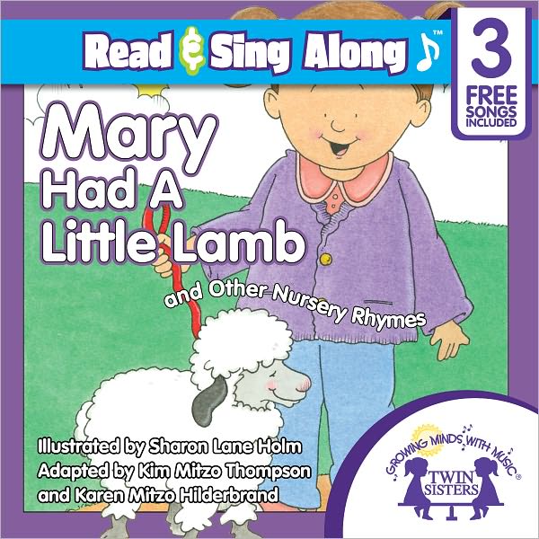 Mary Had A Little Lamb Read & Sing Along [Includes 3 Songs]