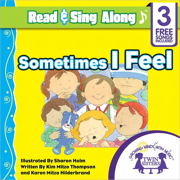 Sometimes I Feel Read & Sing Along [Includes 3 Songs]