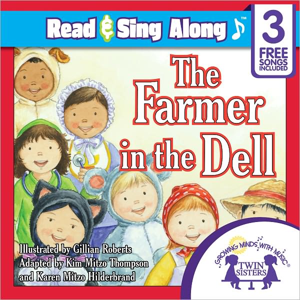 The Farmer In the Dell Read & Sing Along [Includes 3 Songs]