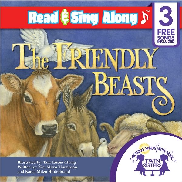The Friendly Beasts Read & Sing Along [Includes 3 Songs]