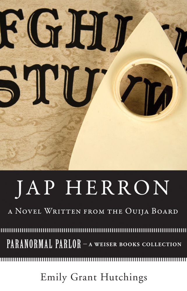 Jap Herron, A Novel Written from the Ouija Board: Paranormal Parlor, A Weiser Books Collection