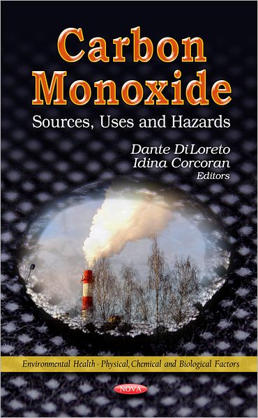Carbon Monoxide: Sources, Uses and Hazards