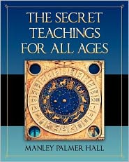 The Secret Teachings for All Ages