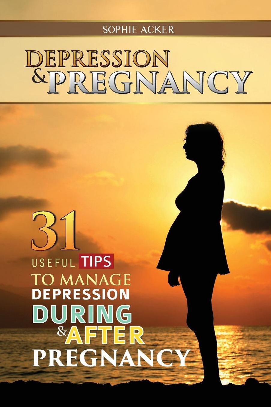 Depression & Pregnancy: 31 Useful Tips To Manage Depression During & After Pregnancy