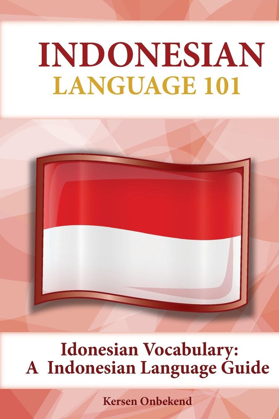 Indonesian Vocabulary: An Indonesian Language Guide