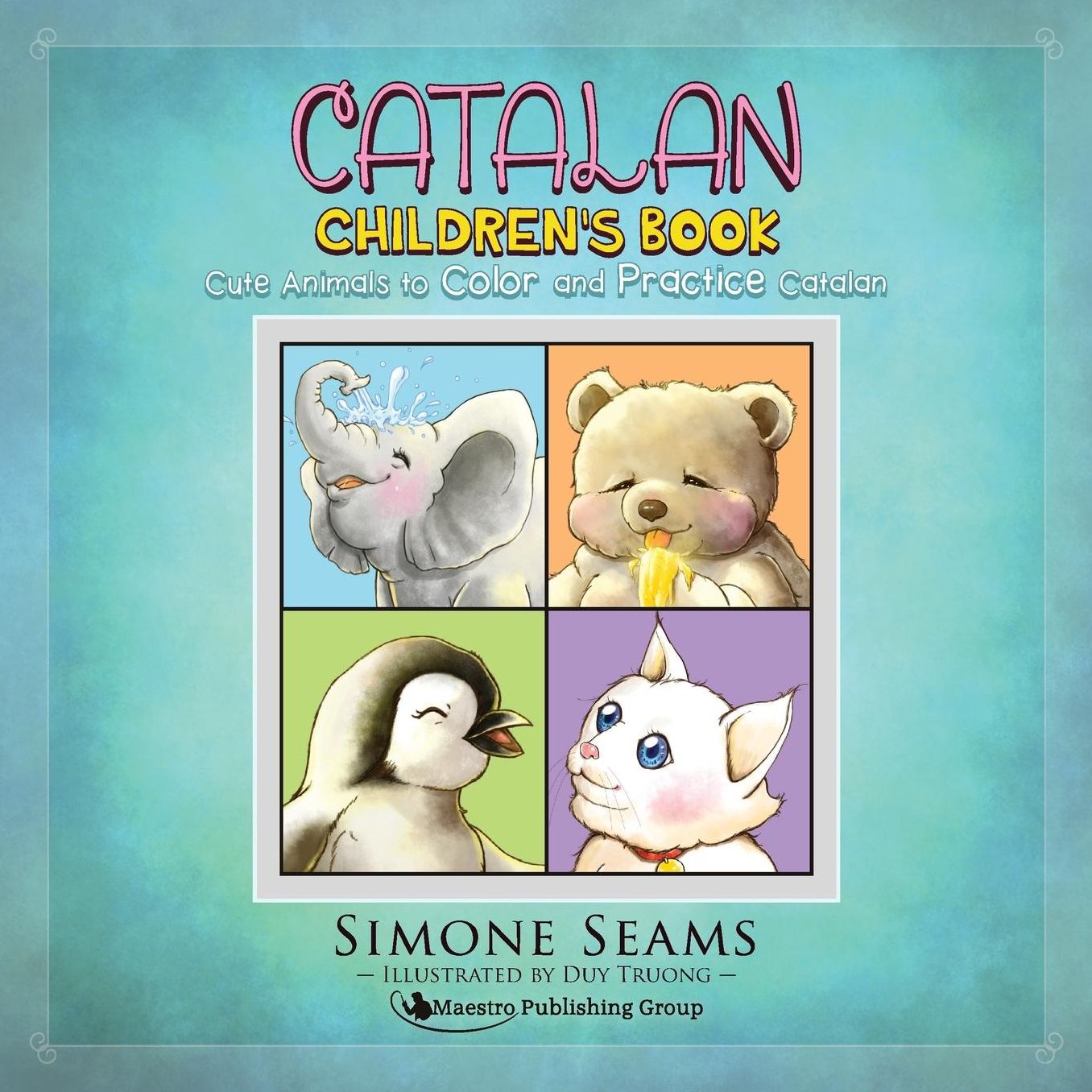 Catalan Children's Book: Cute Animals to Color and Practice Catalan