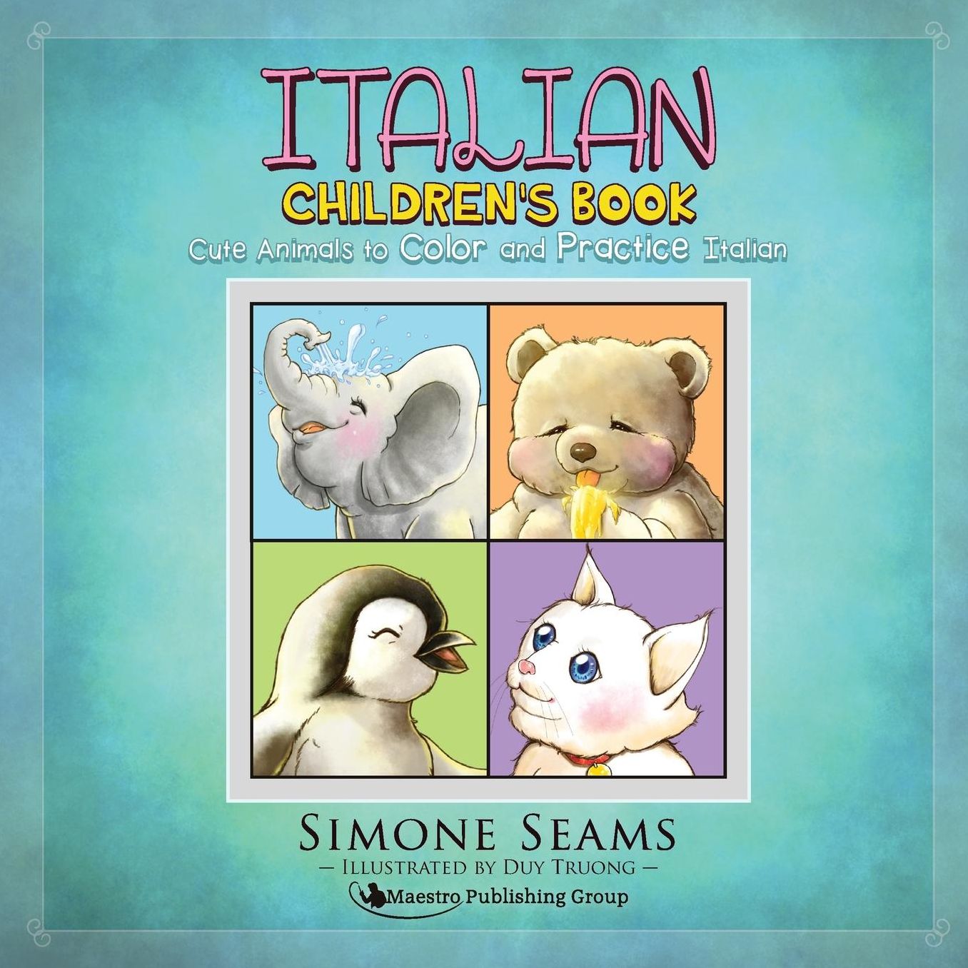 Italian Children's Book: Cute Animals to Color and Practice Italian