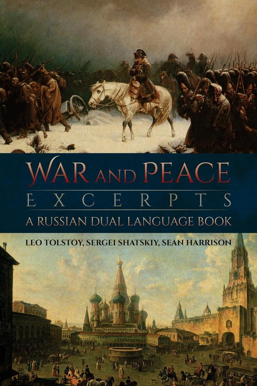 War and Peace Excerpts: A Russian Dual Language Book