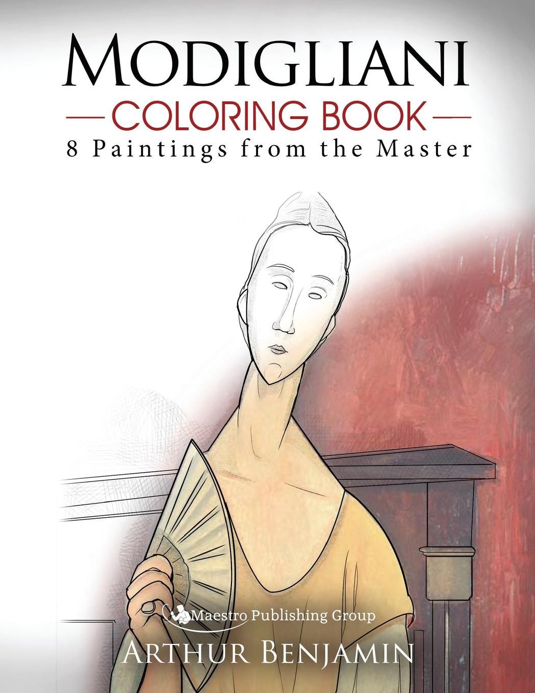 Modigliani Coloring Book: 8 Paintings from the Master