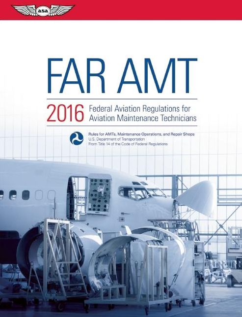 FAR-AMT 2016 eBundle: Federal Aviation Regulations for Aviation Maintenance Technicians