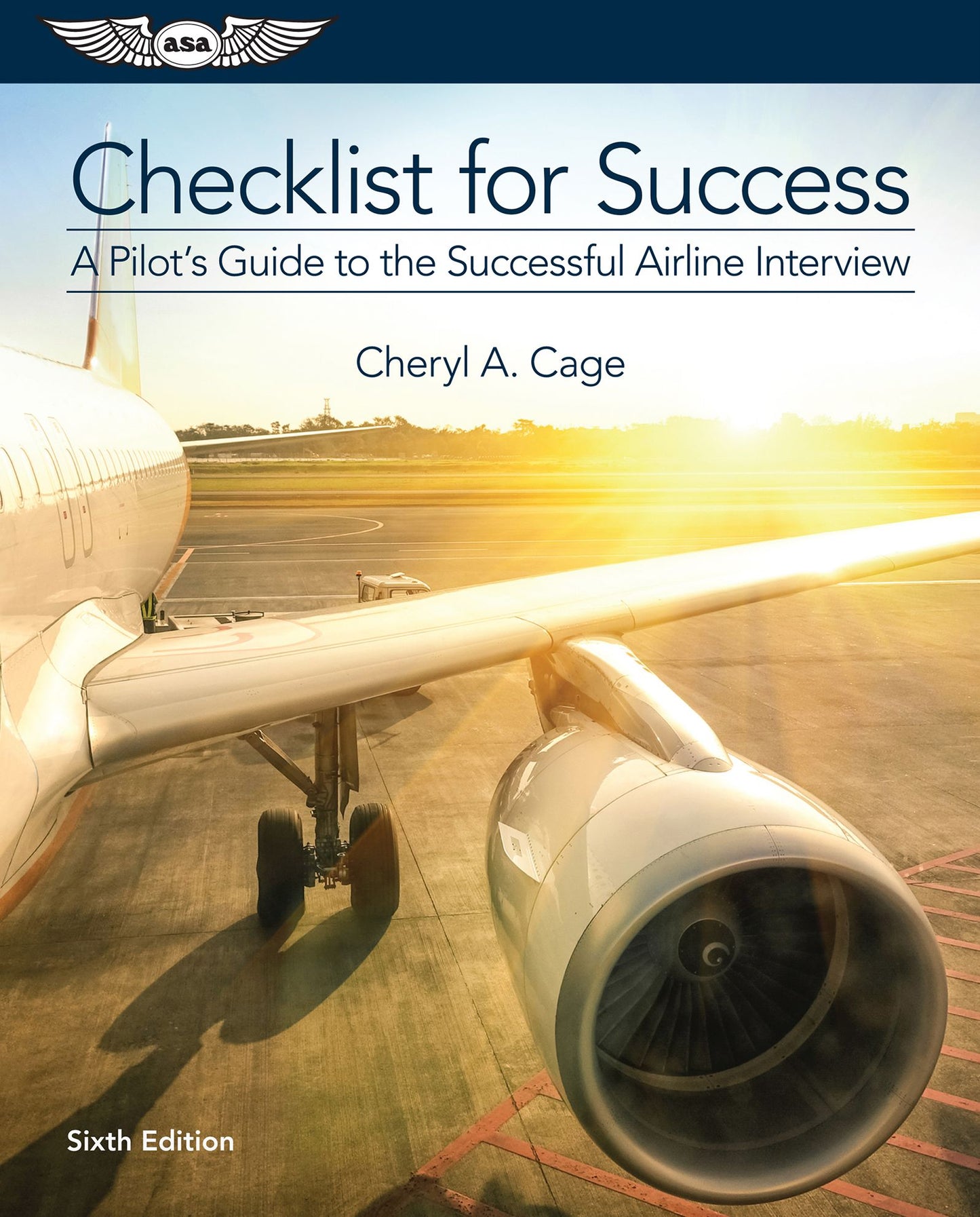 Checklist For Success: A Pilot's Guide to the Successful Airline Interview