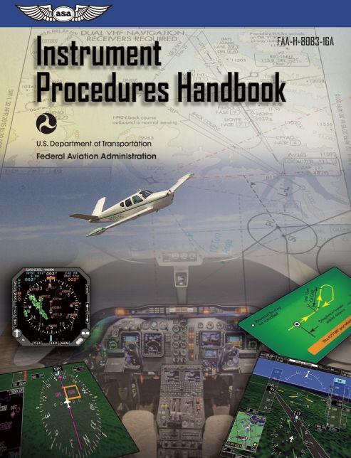 Instrument Procedures Handbook: ASA FAA-H-8083-16A