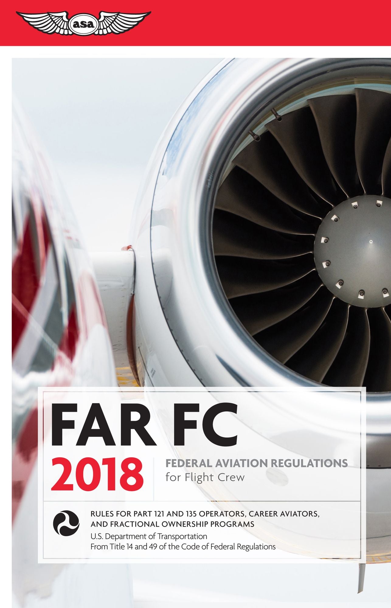 FAR-FC 2018: Federal Aviation Regulations for Flight Crew