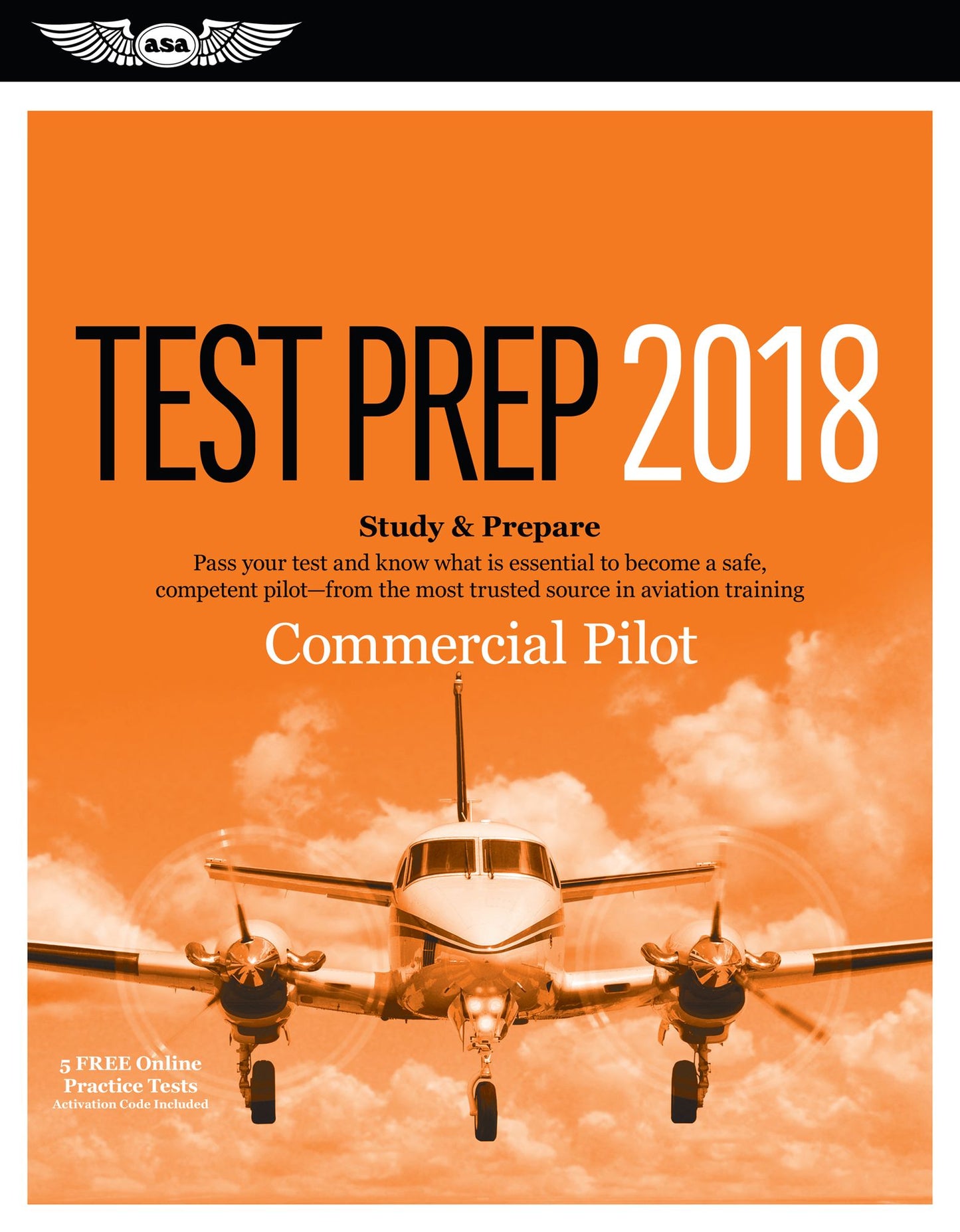 Commercial Pilot Test Prep 2018: Study & Prepare: Pass Your Test and Know What Is Essential to Become a Safe, Competent Pilot from the Most Trusted Source in Aviation Training