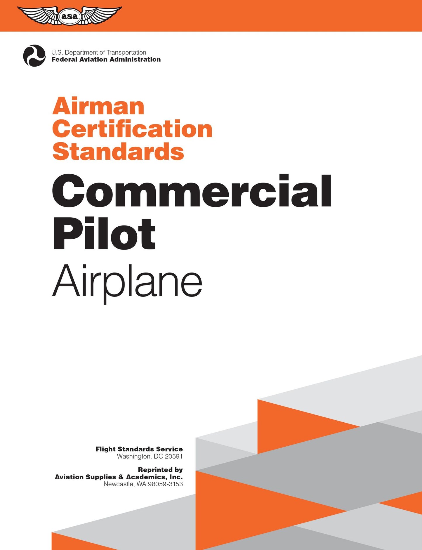 Commercial Pilot Airman Certification Standards - Airplane: FAA-S-ACS-7, for Airplane Single- and Multi-Engine Land and Sea