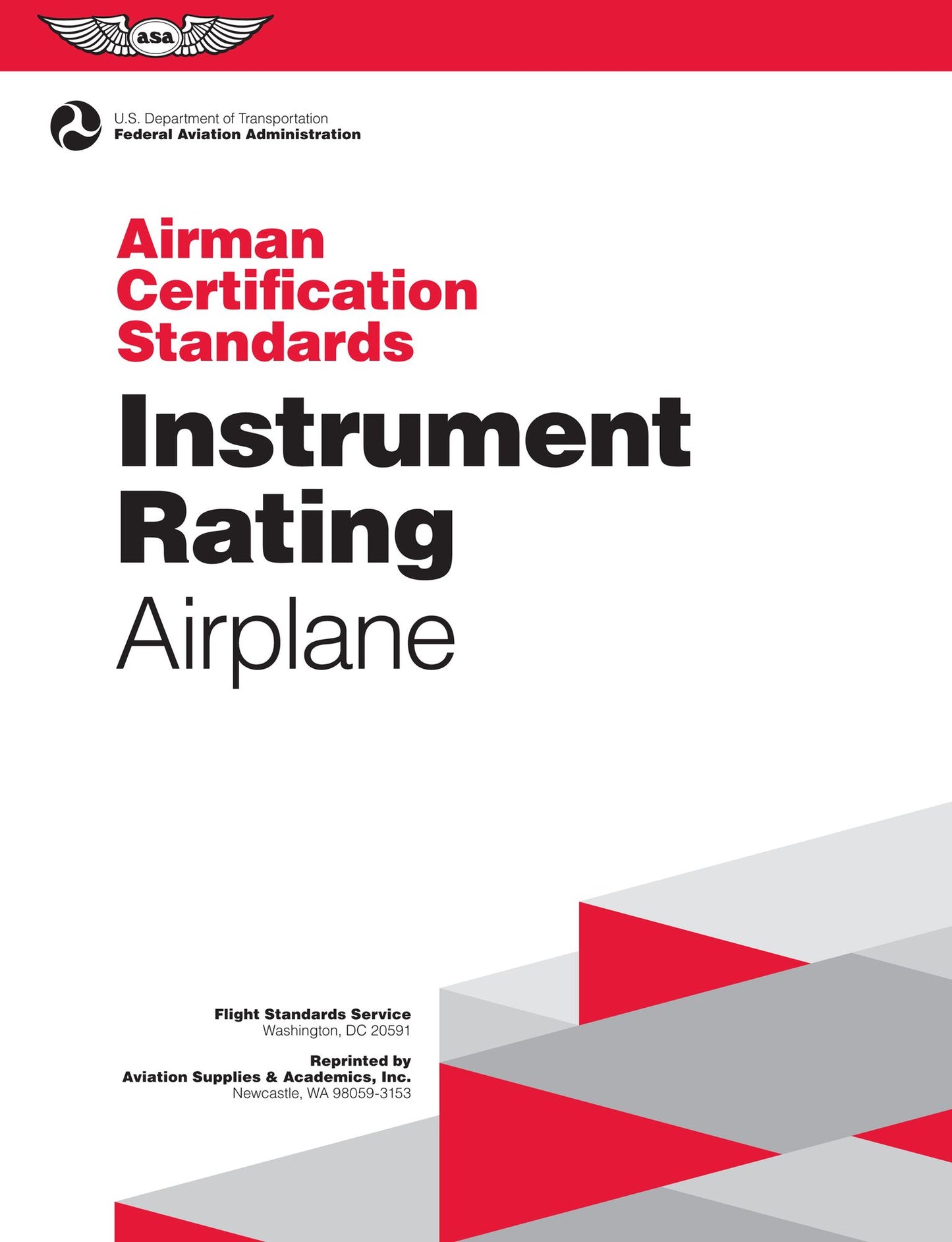 Instrument Rating Airman Certification Standards - Airplane: FAA-S-ACS-8A, for Airplane Single- and Multi-Engine Land and Sea