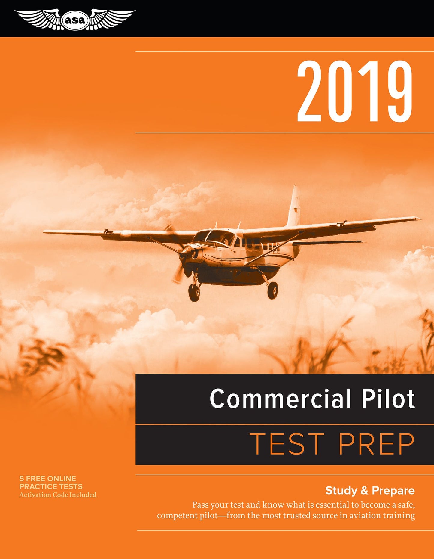 Commercial Pilot Test Prep 2019: Study & Prepare: Pass Your Test and Know What Is Essential to Become a Safe, Competent Pilot from the Most Trusted Source in Aviation Training