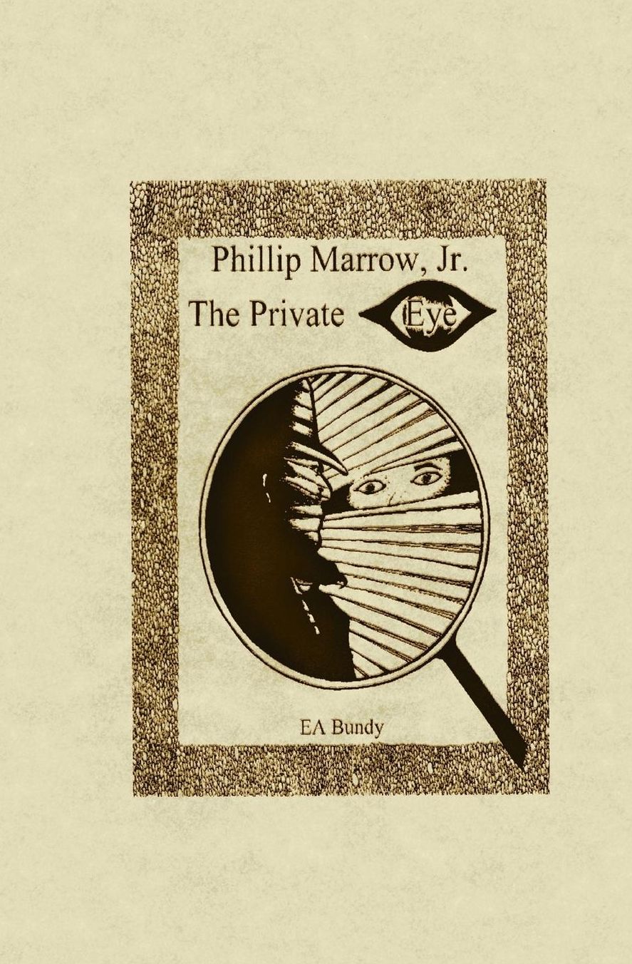 Phillip Marrow, Jr.: The Private Eye