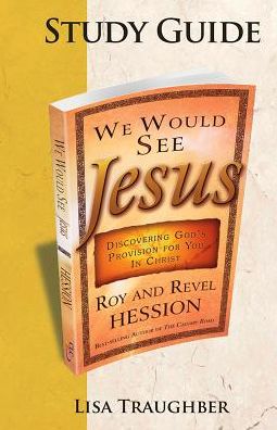 We Would See Jesus Study Guide