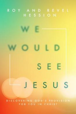 We Would See Jesus