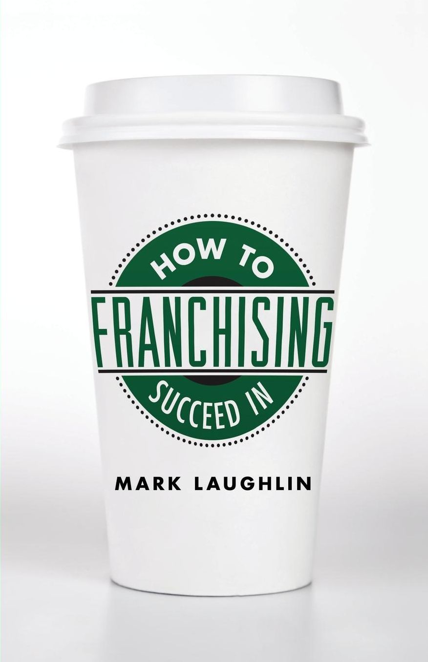 How to Succeed in Franchising