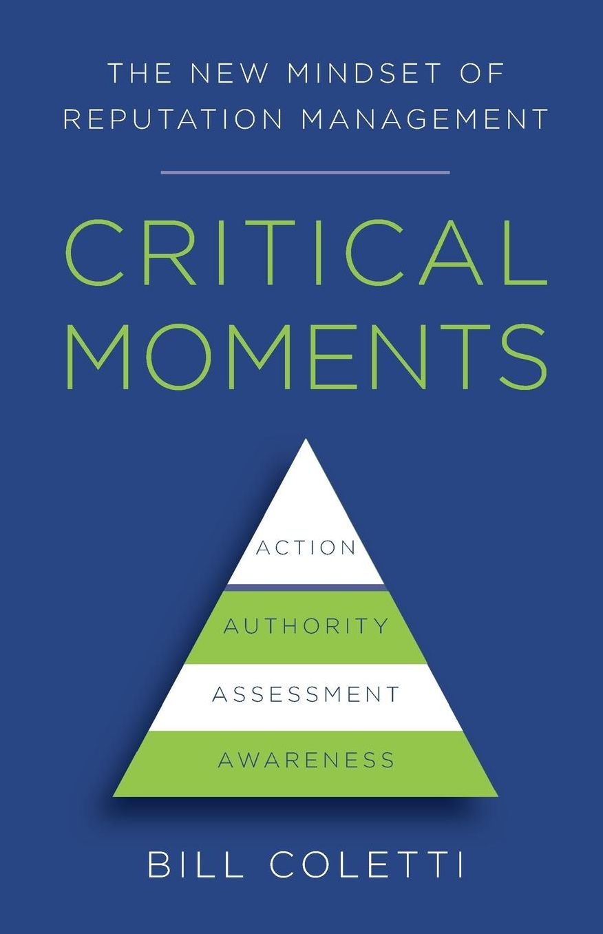 Critical Moments: The New Mindset of Reputation Management