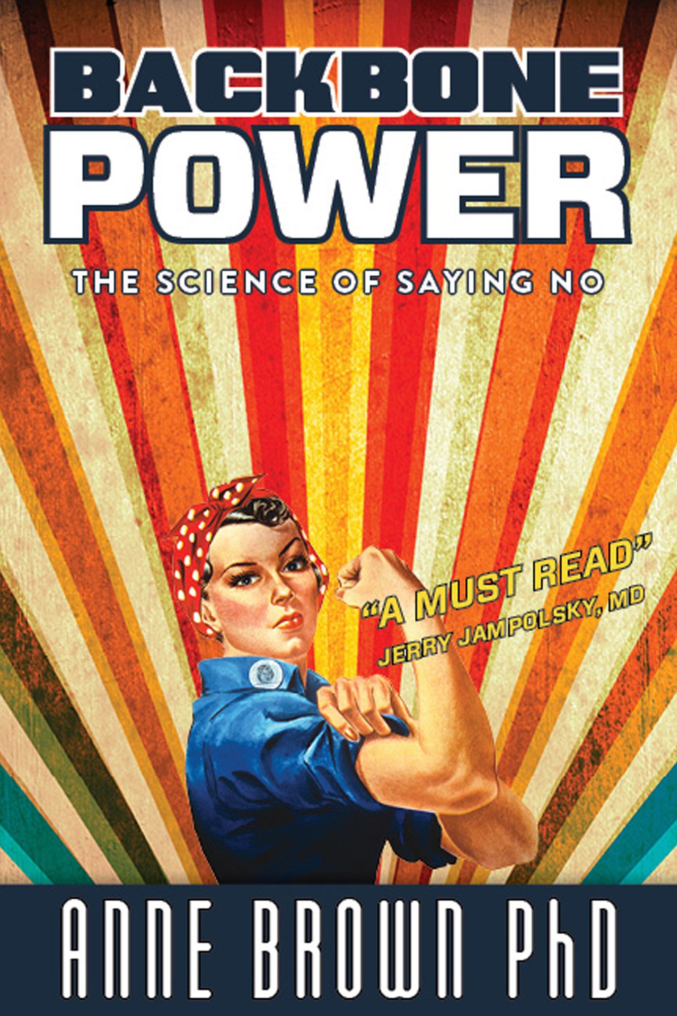 Backbone Power: The Science of Saying No