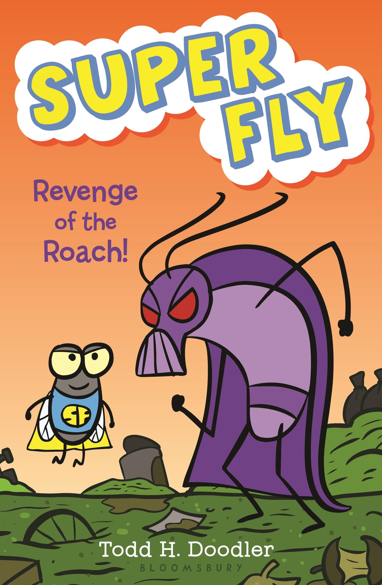Revenge of the Roach! (Super Fly Series)